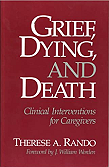 Grief, Dying, and Death: Clinical Interventions for Caregivers